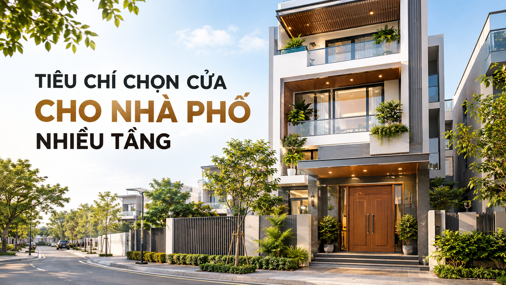 Những tiêu chí quan trọng khi chọn cửa cho nhà phố nhiều tầng